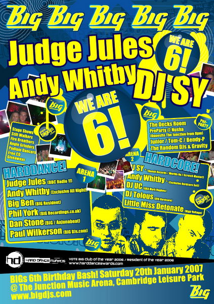 BIG 6 years night at the junction: Judge Jules, Andy Whitby, DJ SY. Hard dance. 
